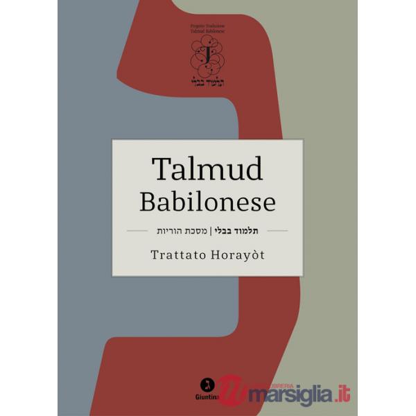 Talmud babilonese. Trattato Horayòt. (Istruzioni). Testo ebraico a fronte
