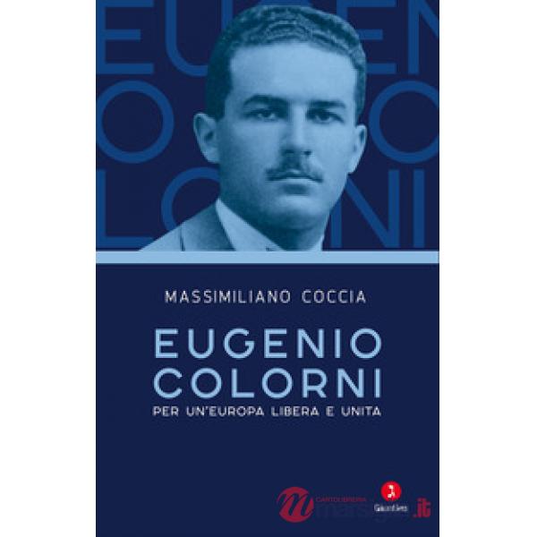 Eugenio Colorni. Per un'Europa libera e unita