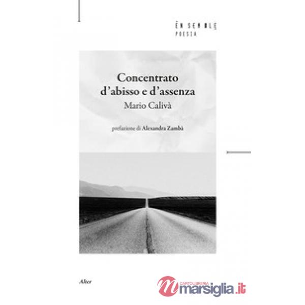 Concentrato d'abisso e d'assenza