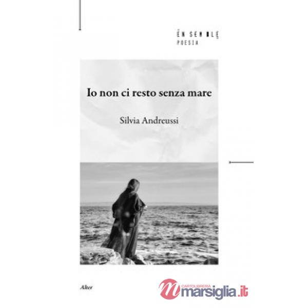Io non ci resto senza mare