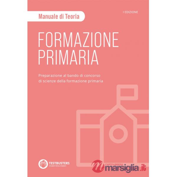 Testbusters Formazione Primaria. Manuale di Teoria