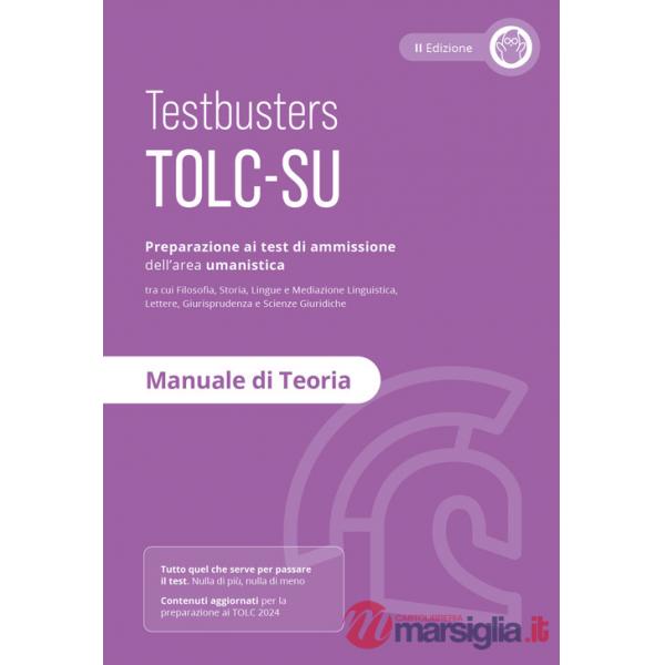 Testbusters TOLC-SU - Manuale di Teoria