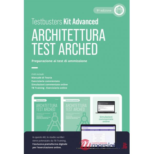 Test arched. Architettura. Preparazione ai test di ammissione. Kit advance. Con TB training. Con simulazioni commentate online
