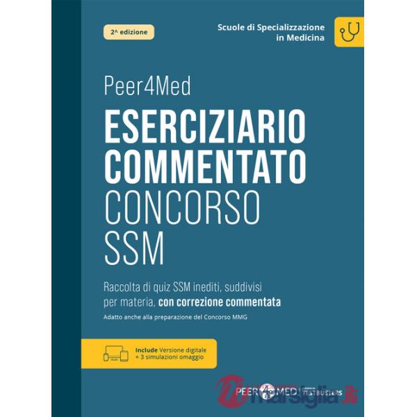 Eserciziario commentato Concorso SSM. Raccolta di quiz SSM inediti, suddivisi per materia, con correzione commentata. Preparazio