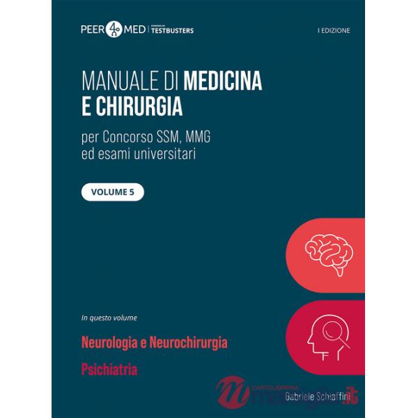 Peer4Med. Manuale di medicina e chirurgia SSM. Vol. 5: Neurologia e psichiatria