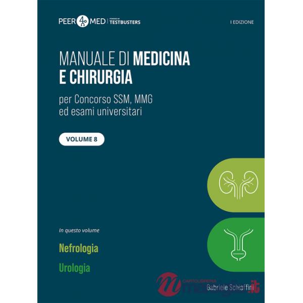 Peer4Med. Manuale di medicina e chirurgia SSM. Vol. 8: Nefrologia e urologia