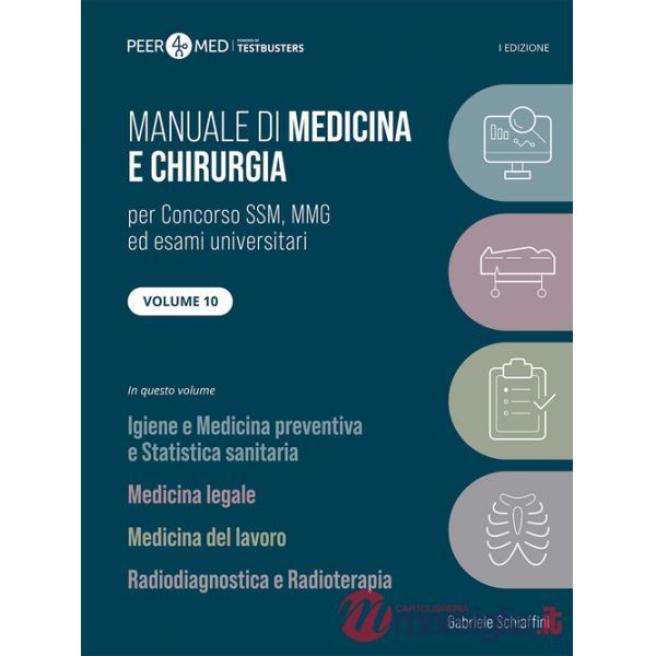 Peer4Med. Manuale di medicina e chirurgia SSM. Vol. 10: Igiene, medicina legale, medicina del lavoro, radiodiagnostica