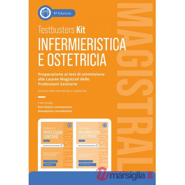 Testbusters Infermieristica e Ostetricia Magistrali. Kit. Preparazione ai test di ammissione alle Lauree Magistrali in Scienze I