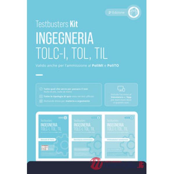 Testbusters. Ingegneria. TOLC-I, TOL, TIL. Kit