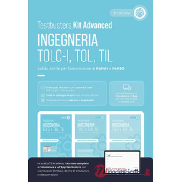 Testbusters. Ingegneria. TOLC-I, TOL, TIL. Kit advanced