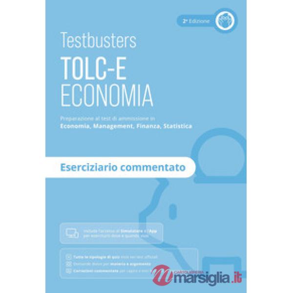 Testbusters TOLC-E. Eserciziario commentato