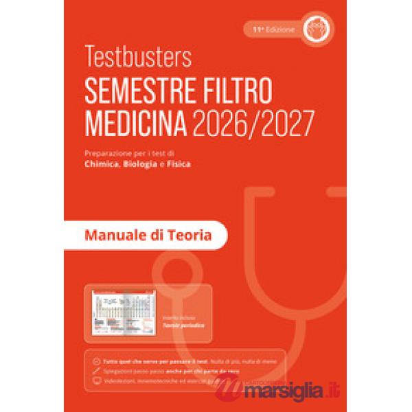 Testbusters. Manuale di teoria. Semestre filtro medicina 2026/2027