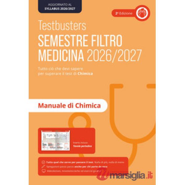 Testbusters. Manuale di chimica. Semestre filtro 2026/2027