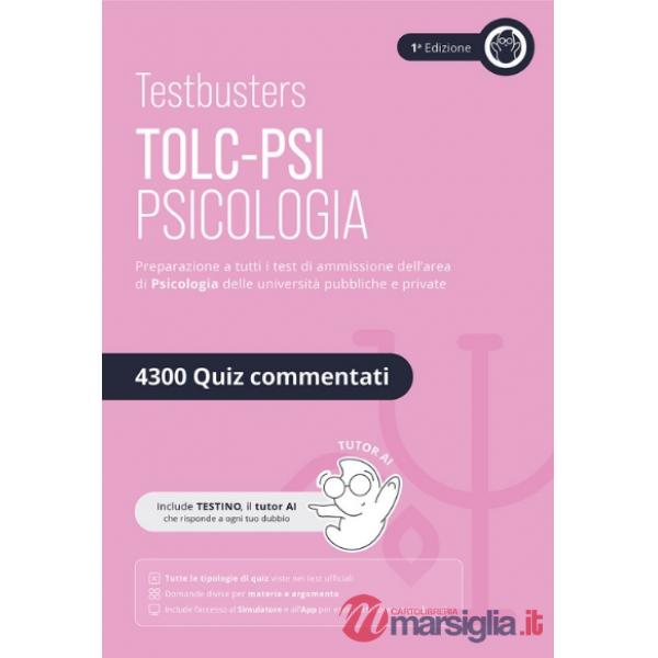 Testbusters. TOLC-PSI psicologia, eserciziario 4300 quiz