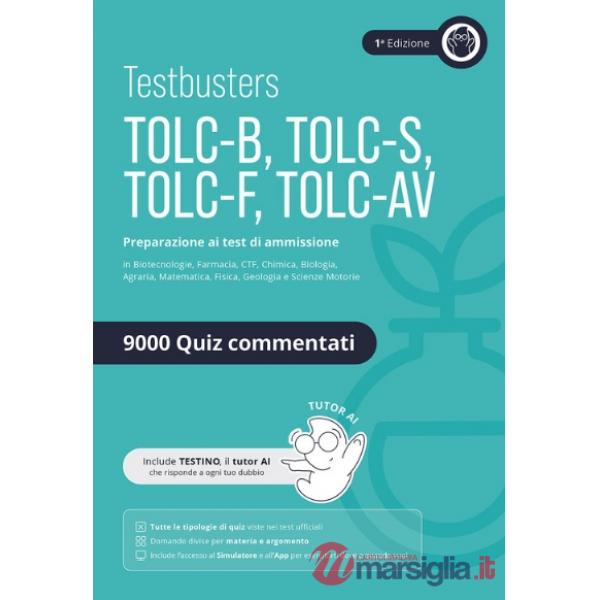 Testbusters. TOLC-BSFAV. Eserciziario 9000 quiz