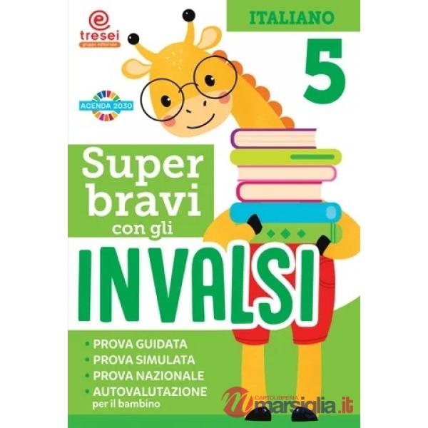 SUPER BRAVI CON GLI INVALSI ITALIANO CL. 5