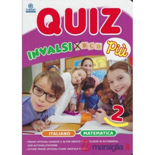 Quiz INVALSI. Più. Per la 2ª classe della Scuola elementare