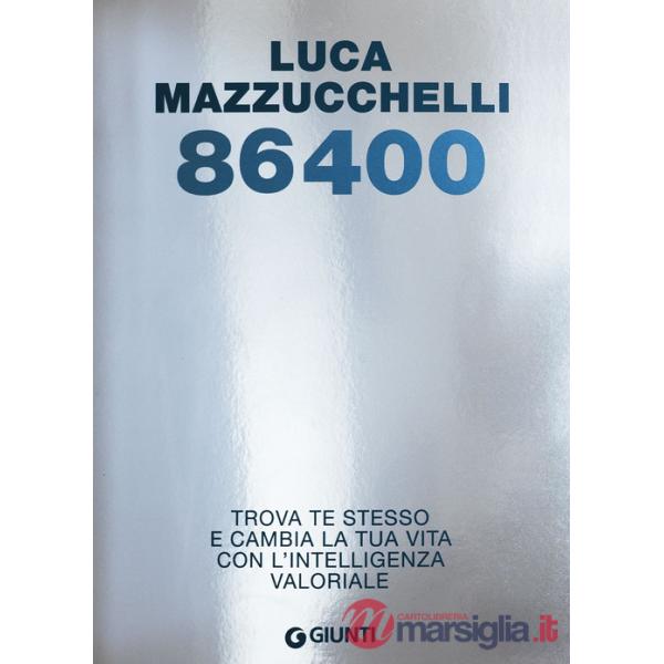 86400. Trova te stesso e cambia la tua vita con l'intelligenza valoriale
