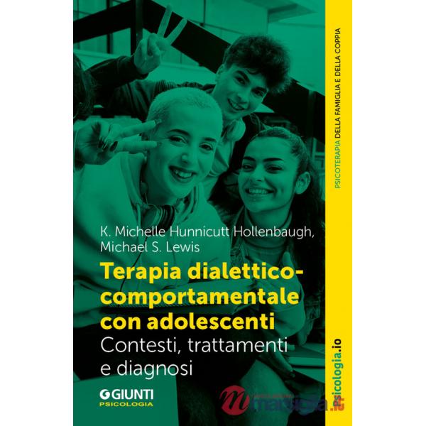 Terapia dialettico-comportamentale con adolescenti. Contesto, trattamenti e diagnosi