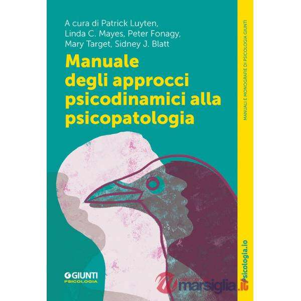 Manuale degli approcci psicodinamici alla psicopatologia