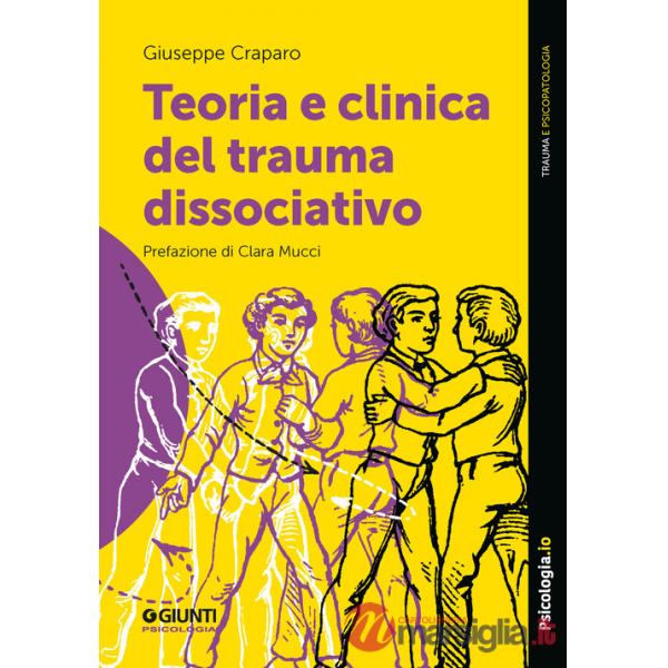 Teoria e clinica del trauma dissociativo