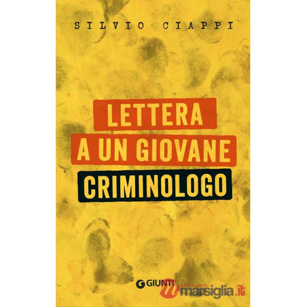 Lettera a un giovane criminologo