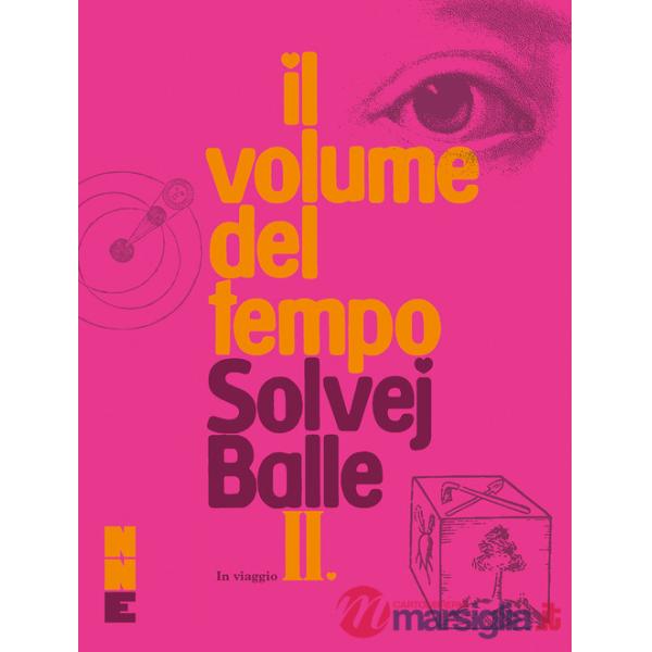 In viaggio. Il volume del tempo. Vol. 2