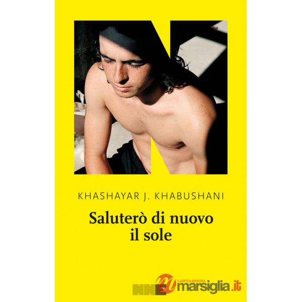 Saluterò di nuovo il sole