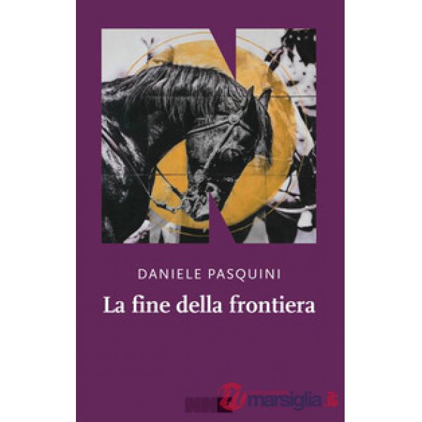 Fine della frontiera (La)