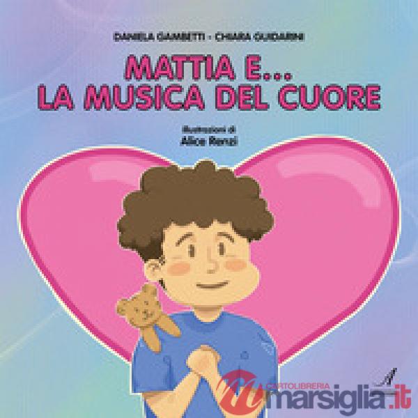 Mattia e... la musica del cuore