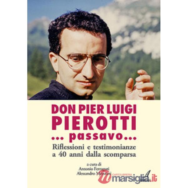... Passavo... Riflessioni e testimonianze a 40 anni dalla scomparsa