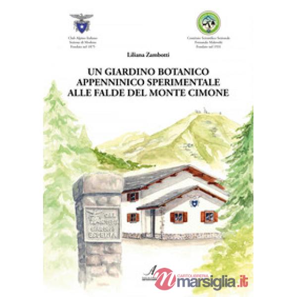 Un giardino botanico appenninico sperimentale alle falde del Monte Cimone