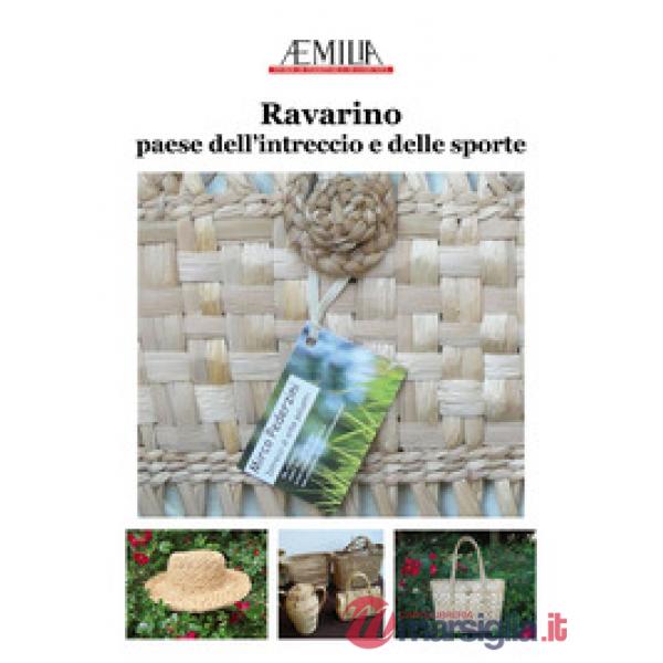 Ravarino. Paese dell'intreccio e delle sporte