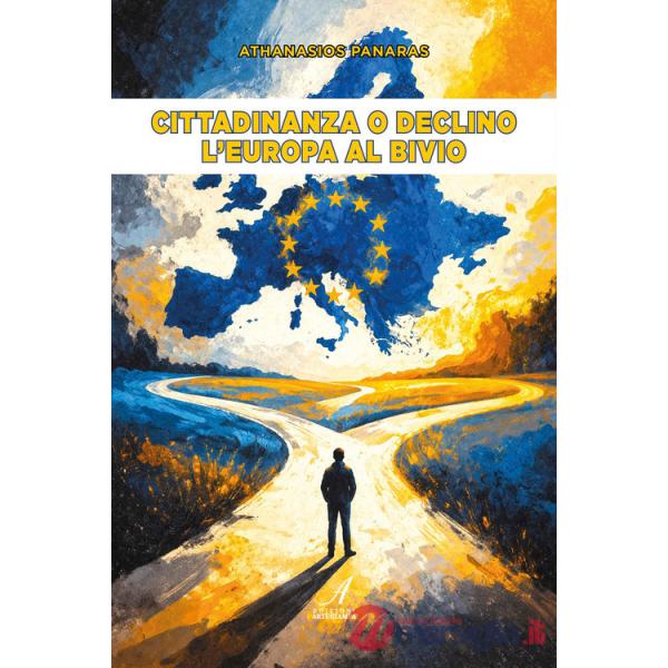 Cittadinanza o declino. L'Europa al bivio