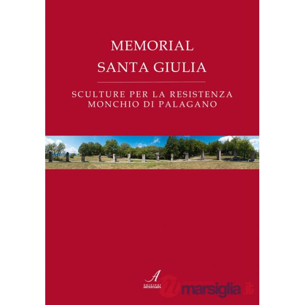 Memorial Santa Giulia. Sculture per la resistenza Monchio di Palagano