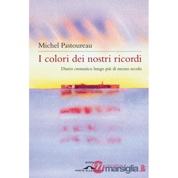 Colori dei nostri ricordi. Diario cromatico lungo più di mezzo secolo (I)