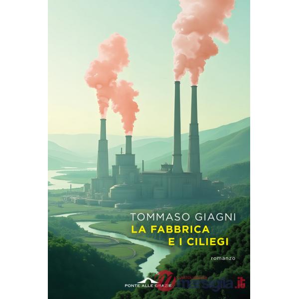 Fabbrica e i ciliegi (La)