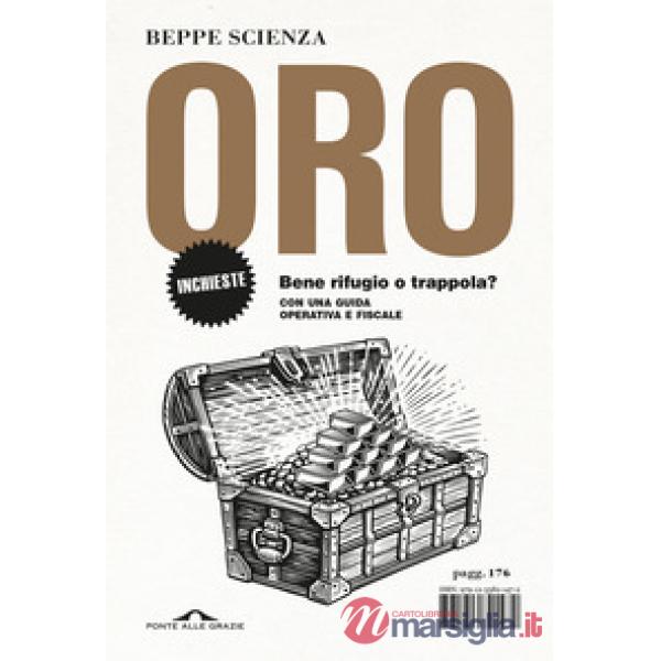 Oro. Bene rifugio o trappola?
