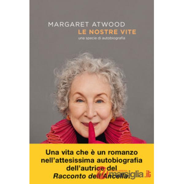 Nostre vite. Una specie di autobiografia (Le)