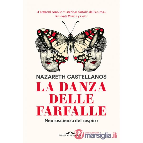 Danza delle farfalle. Neuroscienza del respiro (La)
