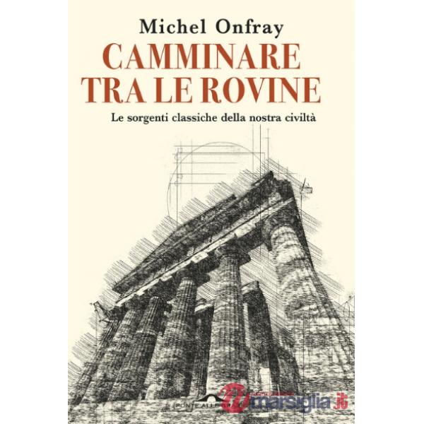 Camminare tra le rovine