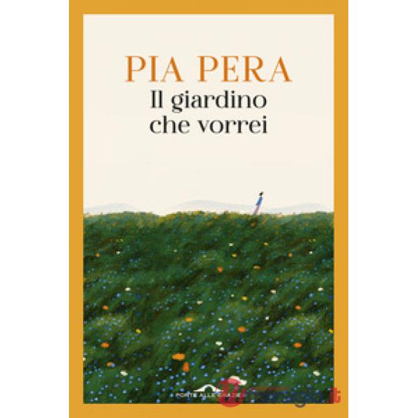 Giardino che vorrei (Il)