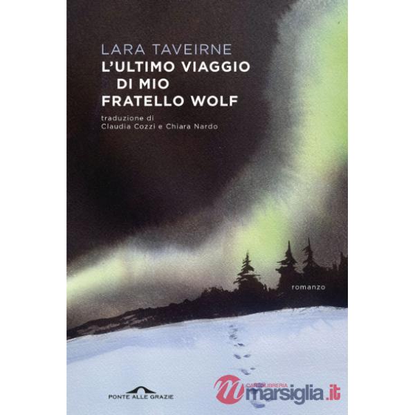 Ultimo viaggio di mio fratello Wolf (L')