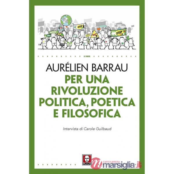 Per una rivoluzione politica poetica e filosofica