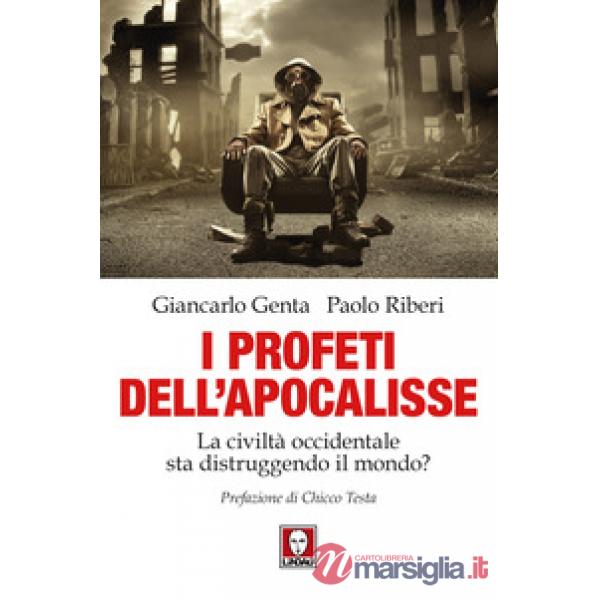 Profeti dell'Apocalisse. La civiltà occidentale sta distruggendo il mondo? (I)