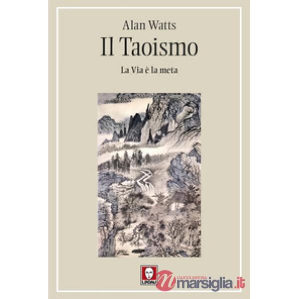 Taoismo. La Via è la meta (Il)