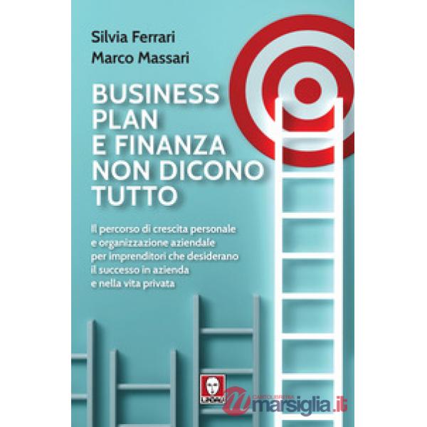 Business plan e finanza non dicono tutto. Il percorso di crescita personale e organizzazione aziendale per imprenditori che desi