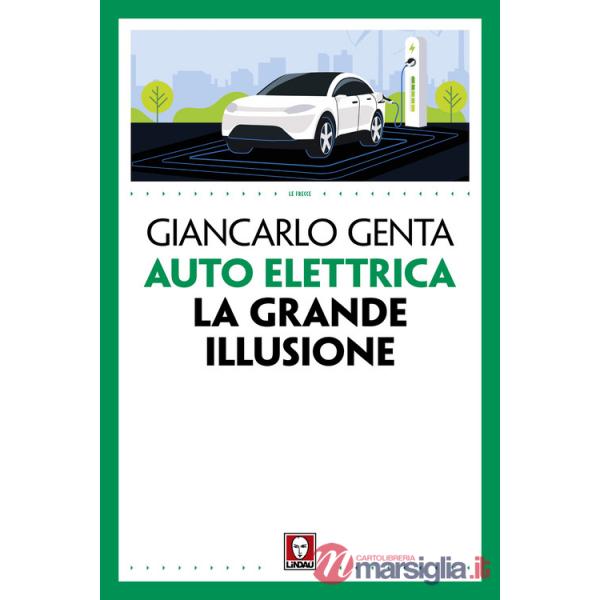 Auto elettrica. La grande illusione