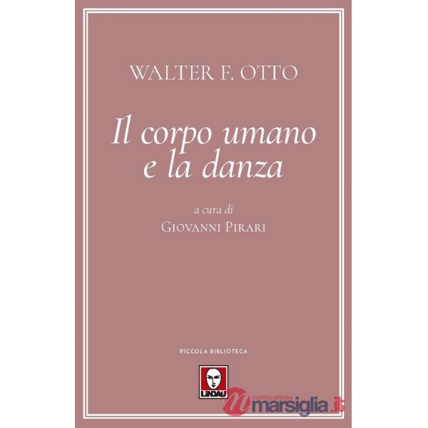 Corpo umano e la danza (Il)