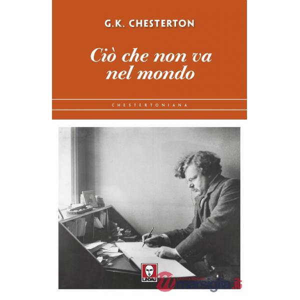 Ciò che non va nel mondo. Nuova ediz.